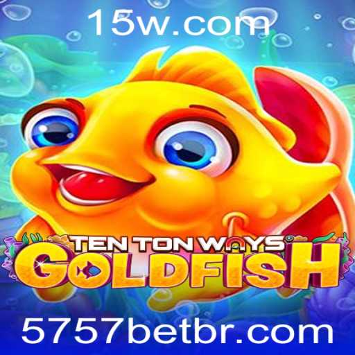 Descubra o Fascinante Jogo TenTonWaysGoldfish e a Parceria com 5757bet